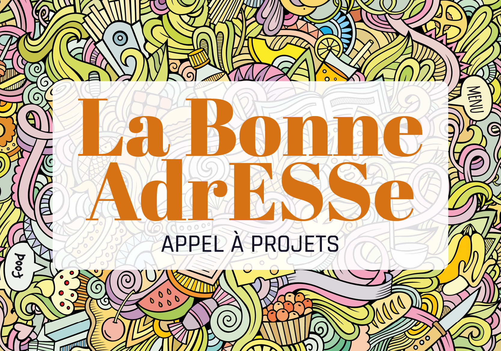 Appel à projets / La Bonne AdrESSe / Jusqu’au 15 Avril