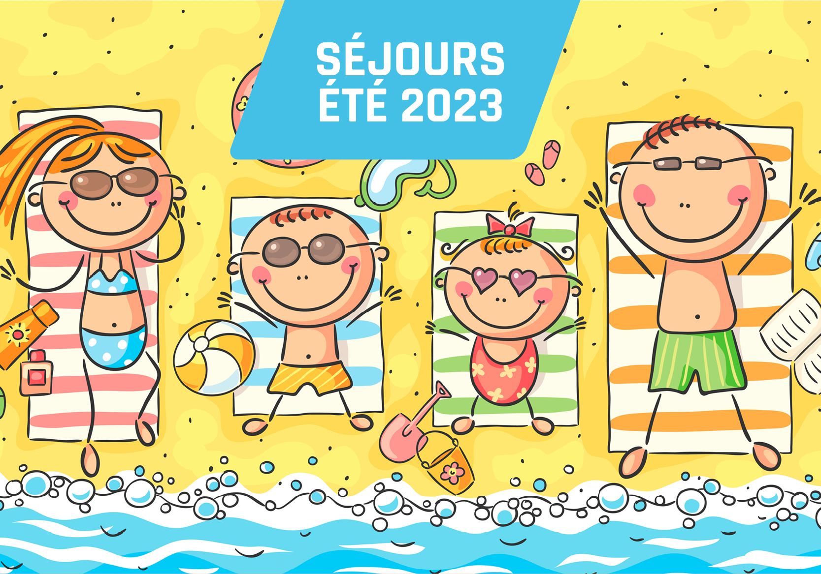 Séjours Été 2023 / Inscriptions à partir du 9 Juin 2023