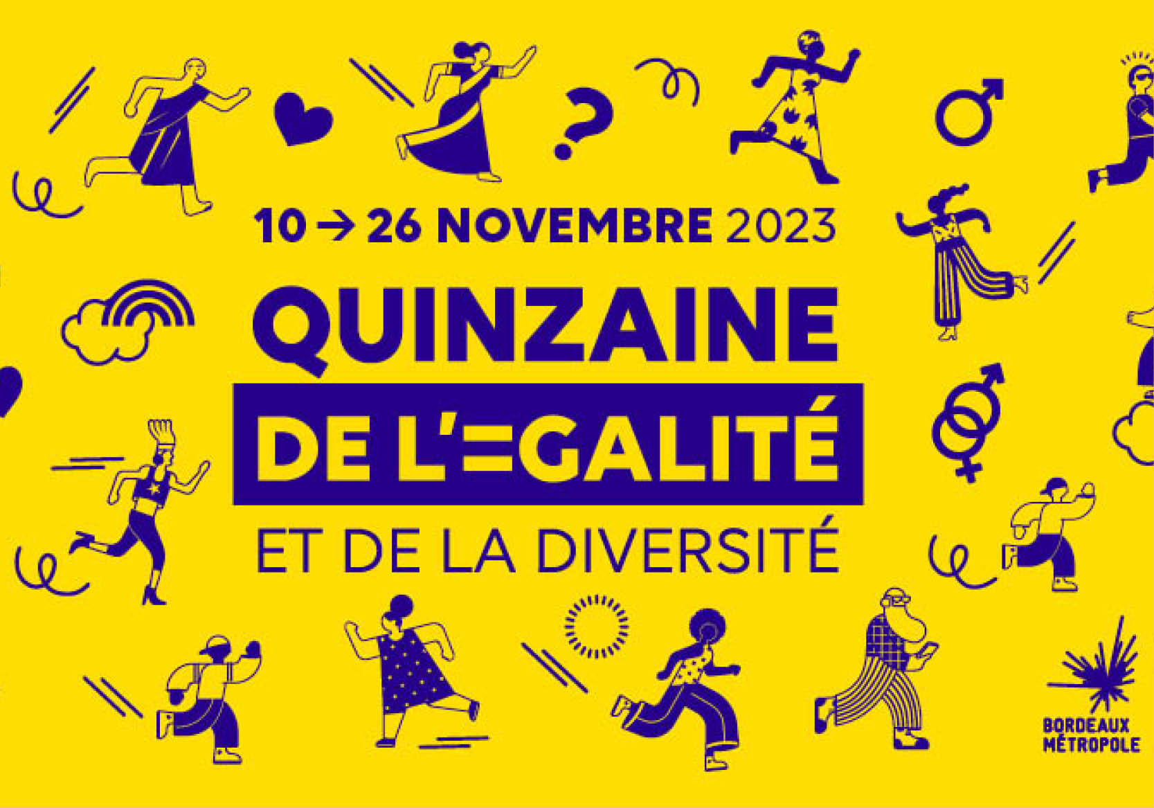 La Quinzaine de l’Égalité est de retour. 15 au 23 Novembre