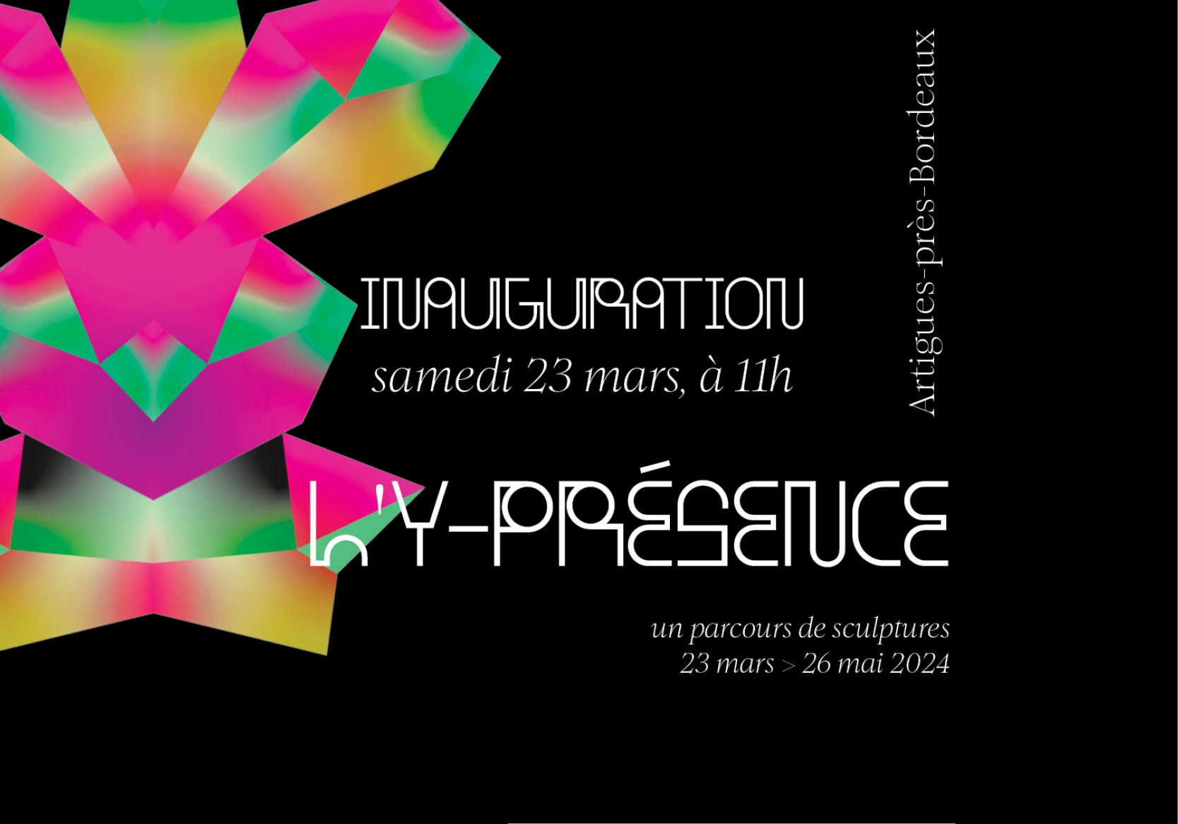 Inauguration / Œuvre L’Y PRÉSENCE / Samedi 23 Mars