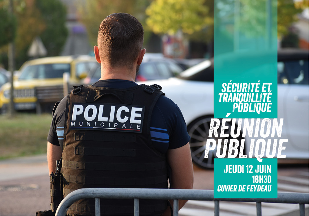 Réunion publique – Sécurité et tranquillité publique