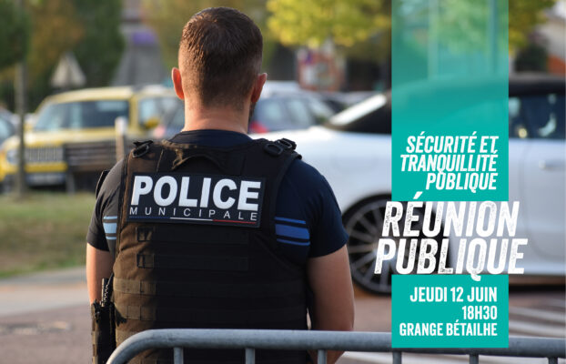 Réunion publique – Sécurité et tranquillité publique