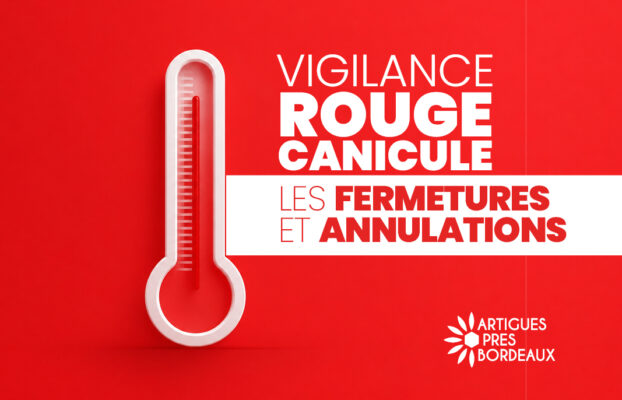 Vigilance rouge canicule : les fermetures et annulations