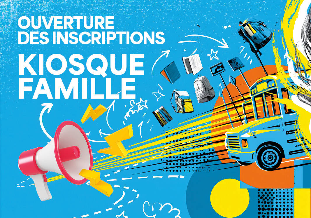 Ouverture des inscriptions / Kiosque Famille