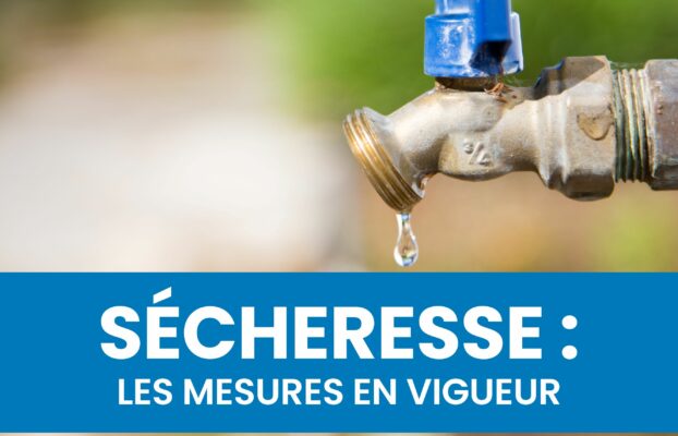 Sécheresse : les mesures en vigueur